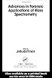 Advances in Forensic Applications of Mass Spectrometry