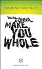 We're gonna make you whole