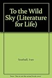 To the wild sky