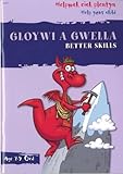 Helpwch eich plentyn : gloywi a gwella = Help your child : better skills