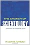 The Church of Scientology: A History of a New Religion