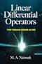 Linear Differential Operators: Two Volumes Bound as One (Dover Books on Mathematics)