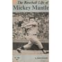 Baseball Life of Mickey Mantle