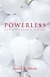 Powerless: Our Children's Future