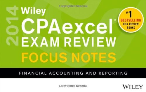 wiley cpaexcel exam review 2014 focus notes financial accounting and reporting