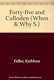 The '45 and Culloden, July 1745 to April 1746