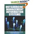 Outsourcing Management Information Systems by Marc J. Schniederjans, Ashlyn M. Schniederjans, and Dara G. Schniederjans