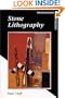 Stone Lithography (Printmaking Handbooks)