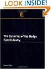 The Dynamics of the Hedge Fund Industry