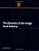 Books : The Dynamics of the Hedge Fund Industry