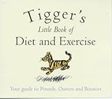 Tigger's little book of diet and exercise