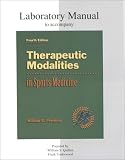 : Therapeutic Modalities in Sports Medicine: Laboratory Manual