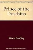 Prince of the dustbins