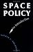 Space Policy: An Introduction