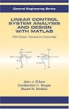 Linear Control System Analysis and Design with Matlab (Control Engineering)
