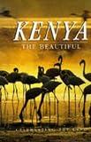 Kenya the Beautiful (... the Beautiful)