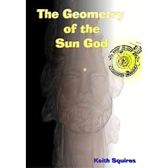 The Geometry of the Sun God: Apollo's Golden Mean: Vol 1