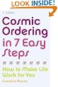 Cosmic Ordering in 7 Easy Steps: How to Make it Work For You