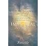 Immortal Man: A Compilation of Lectures