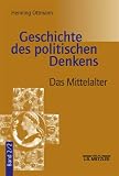 Produkt-Bild: Geschichte des politischen Denkens. Von den Anf&auml;ngen bei den Griechen bis auf unsere ZeitGesamtwerk: Geschichte des politischen Denkens - Bd.2 / 2: Die R&ouml;mer und das Mittelalter: TEILBD Bd 2/2