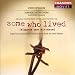 Some Who Lived (Algunos Que Viveron)