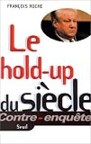Le hold-up du si�cle