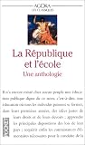 La République et l\'Ecole. Une anthologie