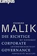 Die richtige Corporate Governance: Mit wirksamer Unternehmensaufsicht Komplexit�t meistern