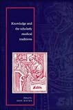 Knowledge and the Scholarly Medical Traditions