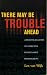 There May Be Trouble Ahead: A Practical Guide To Effective Patent Asset Management