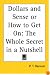 Dollars and Sense or How to Get On: The Whole Secret in a Nutshell