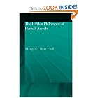 The Hidden Philosophy of Hannah Arendt (Routledge Jewish Studies... by Margaret Betz Hull