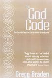 The God Code: The Secret of Our Past, the Promise of Our Future