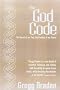 The God Code: The Secret of our Past, the Promise of our Future