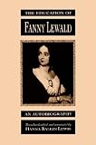 The Education of Fanny Lewald: An Autobiography (Suny Series, Women Writers in Translation)
