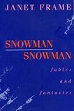 Snowman Snowman: Fables and Fantasies
