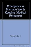 Emergency : a marriage worth keeping