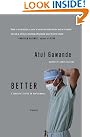 Better: A Surgeon's...