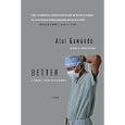 Better: A Surgeon's Notes on Performance