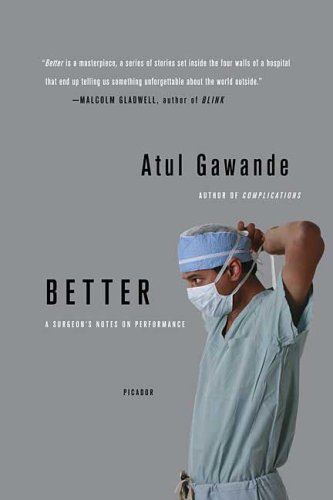City Travel Guides Discounted  Books : Better: A Surgeon's Notes on Performance