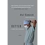 Better: A Surgeon's Notes on Performance