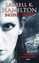 Incubus Dreams: An Anita Blake, Vampire Hunter Novel