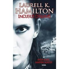 Incubus Dreams: An Anita Blake, Vampire Hunter Novel (Anita Blake Vampire Hunter)