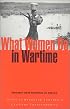 What Women Do in Wartime: Gender and Conflict in Africa (What Women Do in War Time)