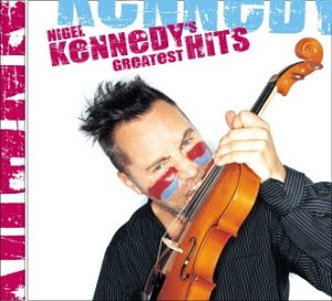 Nigel Kennedy - Greatest Hits - Zortam Music