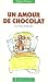 Un amour de chocolat