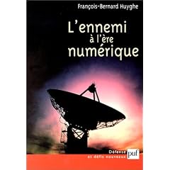 L'Ennemi � l'�re num�rique : Chaos, information, domination