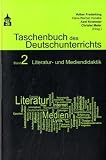 Produkt-Bild: Taschenbuch des Deutschunterrichts 2: Literatur- und Mediendidaktik