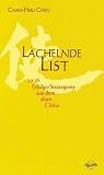 Produkt-Bild: L&auml;chelnde List. 3 x 36 Erfolgs-Strategeme aus dem alten China