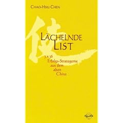 L�chelnde List. 3 x 36 Erfolgs-Strategeme aus dem alten China